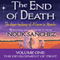 The End of Death - Volume One (Unabridged) audio book by Nouk Sanchez
