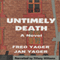 Untimely Death (Unabridged) audio book by Jan Yager, Fred Yager