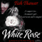 Scent of a White Rose: The Rose Trilogy, Book 1 (Unabridged) audio book by Tish Thawer