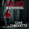 Dead Running (Unabridged) audio book by Cami Checketts