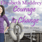 Courage to Change: Grant Us Grace, Book 2 (Unabridged) audio book by Elizabeth Maddrey