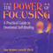 The Power of Focusing: A Practical Guide to Emotional Self-Healing (Unabridged) audio book by Ann Weiser Cornell
