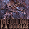 The Old One (Unabridged) audio book by P. A. Douglas