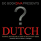 ? (Pronounced Que): DC Bookdiva Presents (Unabridged) audio book by Dutch