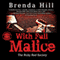 With Full Malice: Five Star Mystery Series (Unabridged) audio book by Brenda Hill