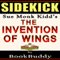 The Invention of Wings: by Sue Monk Kidd - Sidekick (Unabridged) audio book by BookBuddy