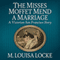 The Misses Moffet Mend A Marriage: A Victorian San Francisco Story (Unabridged) audio book by M. Louisa Locke