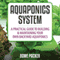 Aquaponics System: A Practical Guide to Building and Maintaining Your Own Backyard Aquaponics (Unabridged) audio book by Mr. Bowe Packer