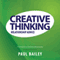Creative Thinking: Relationship Advice (Unabridged) audio book by Paul Bailey