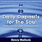 Daily Deposits for the Soul: The Busy Christian's Guide to Abundant Living (Unabridged) audio book by Henry Matlock