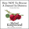 How NOT to Rescue a Damsel in Distress: Larian Elesir, Book 1 (Unabridged) audio book by Michael Kingswood
