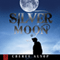 Silver Moon: The Silver Series, Book 7 (Unabridged) audio book by Cheree Alsop