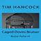 Caged Doves Bruiser: Bruiser Parker, Book 2 (Unabridged) audio book by Tim Hancock