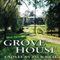 Grove House (Unabridged) audio book by Jack Bray