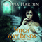 Witch Way Bends: Book 1 of the Bend-Bite-Shift Trilogy (Unabridged) audio book by Olivia Hardin