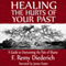 Healing the Hurts of Your Past: A Guide to Overcoming the Pain of Shame (Unabridged) audio book by F. Remy Diederich