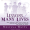 Lessons of Many Lives (Unabridged) audio book by Melissa Watts