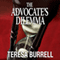 The Advocate's Dilemma: The Advocate Series, Book 4 (Unabridged) audio book by Teresa Burrell