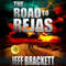 The Road to Rejas (Unabridged) audio book by Jeff Brackett