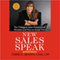 New Sales Speak: The 9 Biggest Sales Presentation Mistakes and How to Avoid Them (Unabridged) audio book by Terri L. Sjodin