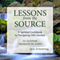 Lessons from the Source: A Spiritual Guidebook for Navigating Life's Journey (Unabridged) audio book by Jack Armstrong