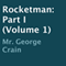 Rocketman: Part I (Unabridged) audio book by George Crain