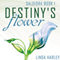 Destiny's Flower (Unabridged) audio book by Linda Harley