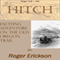 Hitch (Unabridged) audio book by Roger Erickson