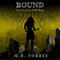 Bound: The Divine, Book 4 (Unabridged) audio book by M. R. Forbes
