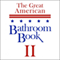 The Great American Bathroom Book, Volume 2: Summaries of All-Time Great Books audio book by Stevens W. Anderson