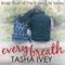 Every Breath: Every Life Series, Book One (Unabridged) audio book by Tasha Ivey