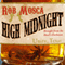 High Midnight (Unabridged) audio book by Rob Mosca