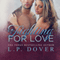 Fighting for Love: A Second Chances Standalone (Unabridged) audio book by L.P. Dover
