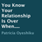 You Know Your Relationship Is Over When..... (Unabridged) audio book by Patricia Oyeshiku
