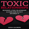 Toxic Relationships: Recognize a Toxic Relationship and Learn How to Fix It or Forget It (Unabridged) audio book by Sarah Goldberg