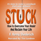 Stuck: How to Overcome Your Anger and Reclaim Your Life (Unabridged) audio book by F. Remy Diederich