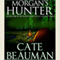 Morgan's Hunter: Bodyguards of L.A. County Series, Book One (Unabridged) audio book by Cate Beauman