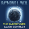 Alien Contact: The Slaver Wars, Book 2 (Unabridged) audio book by Raymond L. Weil
