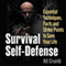 Survival Self Defense: Essential Tips, Facts and Techniques to Save Your Life (Unabridged) audio book by Kit K. Crumb