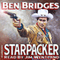 Starpacker (Unabridged) audio book by Ben Bridges