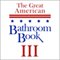 The Great American Bathroom Book, Volume 3: Summaries of All-Time Great Books audio book by Stevens W. Anderson