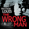 The Wrong Man (Unabridged) audio book by Matthew Louis