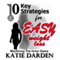 10 Key Strategies for Easy Weight Loss: Mastering the Inner Game (Unabridged) audio book by Katie Darden