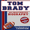 Tom Brady: An Unauthorized Biography (Unabridged) audio book by Belmont and Belcourt Biographies