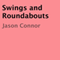Swings and Roundabouts (Unabridged)