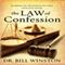Law of Confession: Revolutionize Your Life and Rewrite Your Future with the Power of Words (Unabridged) audio book by Dr. Bill Winston