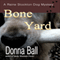 Bone Yard: Raine Stockton Dog Mystery, Book 4 (Unabridged) audio book by Donna Ball