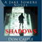 Shadows: A Jake Somers Novel (Unabridged) audio book by Don Castle