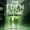 The Eden Plague: Plague Wars Series, Book 0 (Unabridged) audio book by David VanDyke
