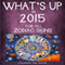 What's Up in 2015 for All Zodiac Signs (Unabridged) audio book by Lauren Delsack